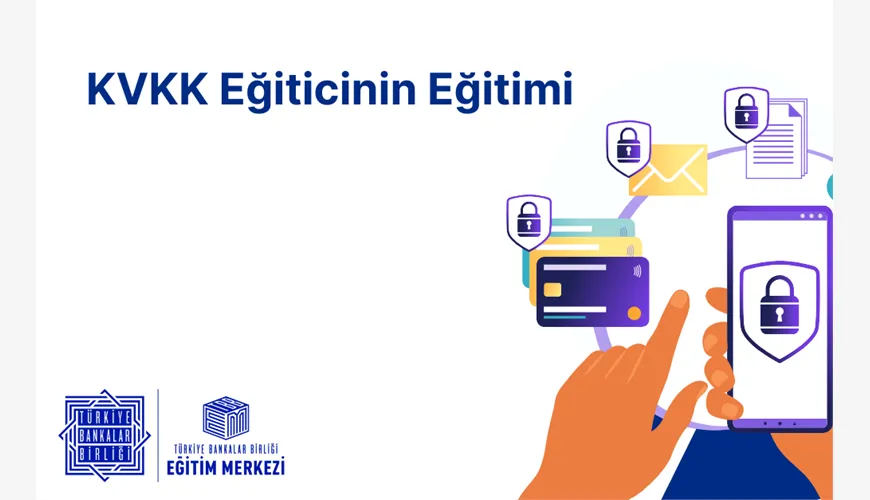 KVKK Eğiticinin Eğitimi programı düzenlendi