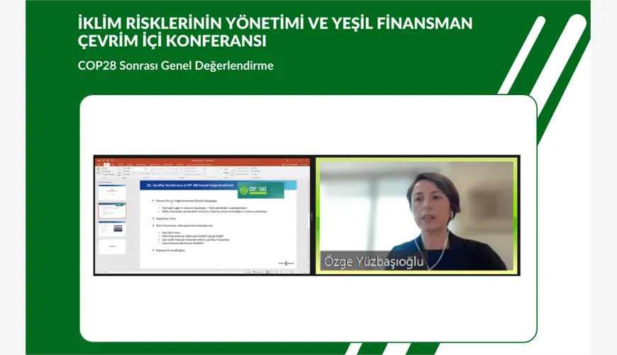 İklim Risklerinin Yönetimi ve Yeşil Finansman başlıklı çevrim içi konferans düzenlendi